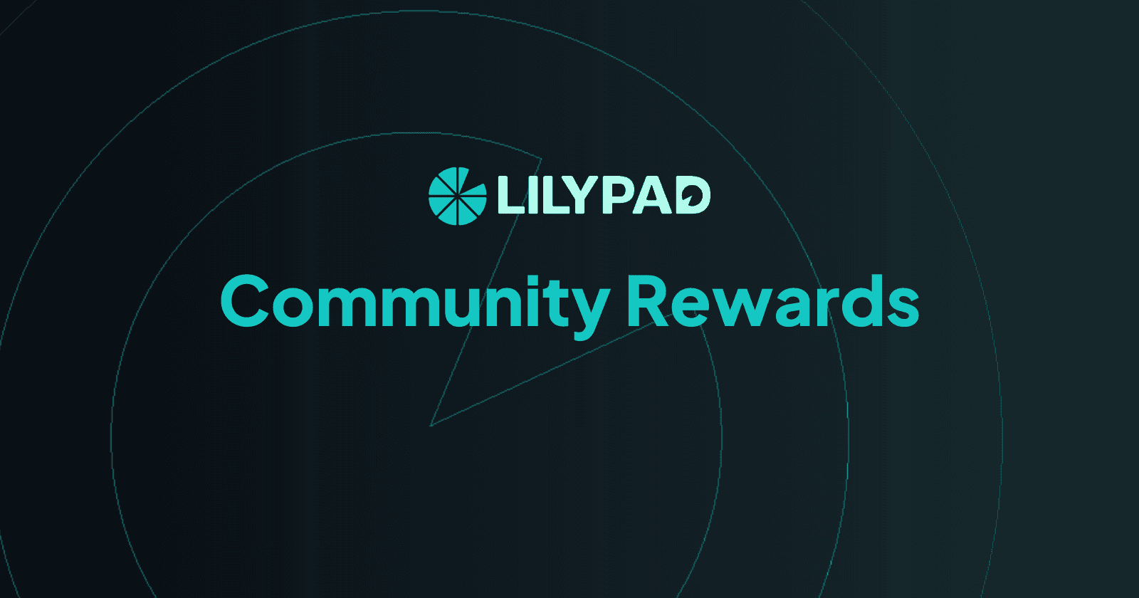 Lilypad Community Rewards!
