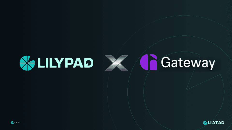 Lilypad x Gateway