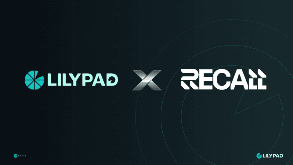 Lilypad x Recall